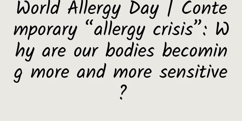 World Allergy Day | Contemporary “allergy crisis”: Why are our bodies becoming more and more sensitive?