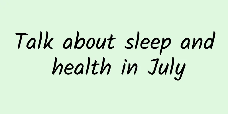 Talk about sleep and health in July