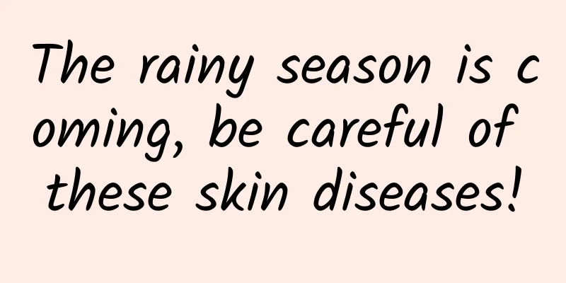 The rainy season is coming, be careful of these skin diseases!