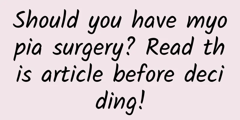 Should you have myopia surgery? Read this article before deciding!