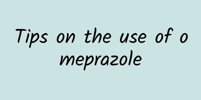 Tips on the use of omeprazole