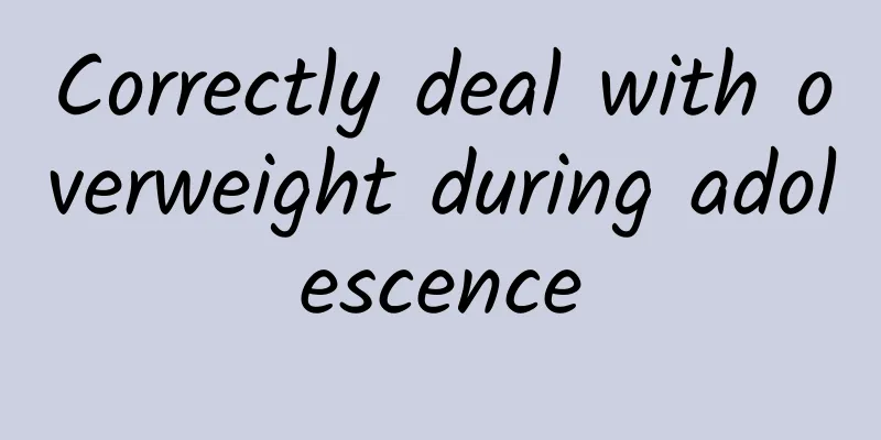 Correctly deal with overweight during adolescence