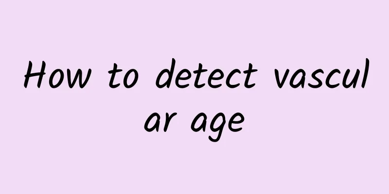 How to detect vascular age