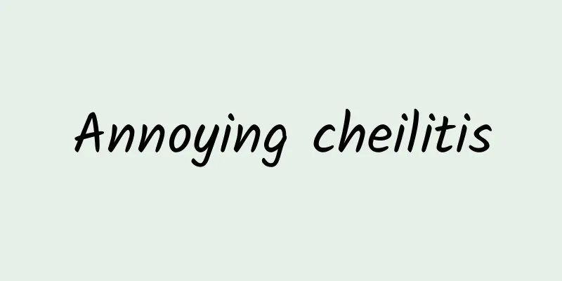 Annoying cheilitis