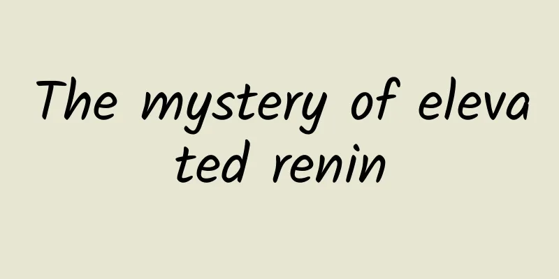 The mystery of elevated renin