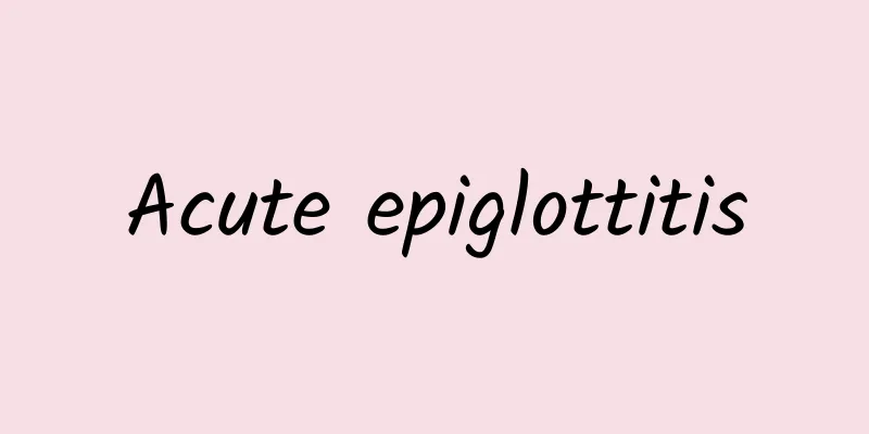 Acute epiglottitis