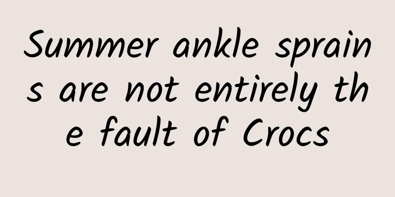 Summer ankle sprains are not entirely the fault of Crocs