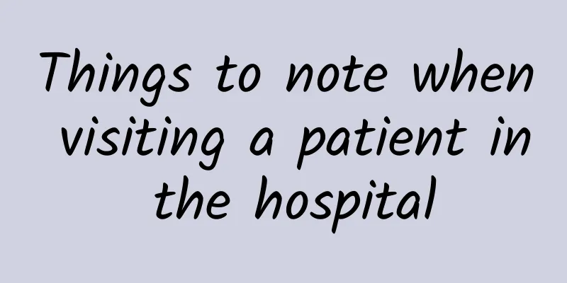 Things to note when visiting a patient in the hospital