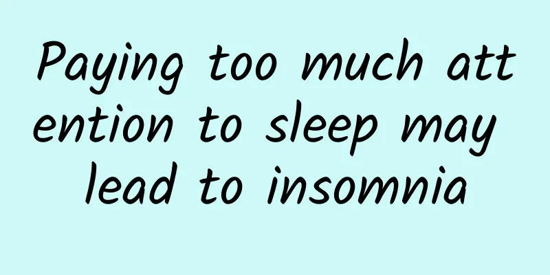 Paying too much attention to sleep may lead to insomnia