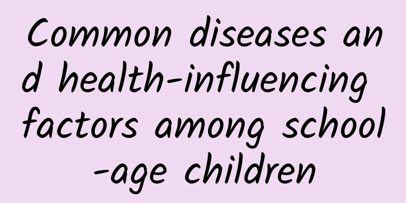 Common diseases and health-influencing factors among school-age children