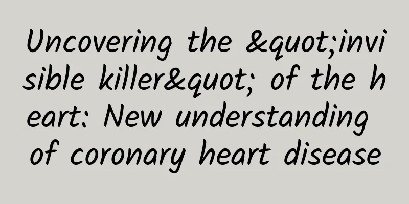 Uncovering the "invisible killer" of the heart: New understanding of coronary heart disease