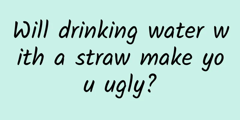 Will drinking water with a straw make you ugly?