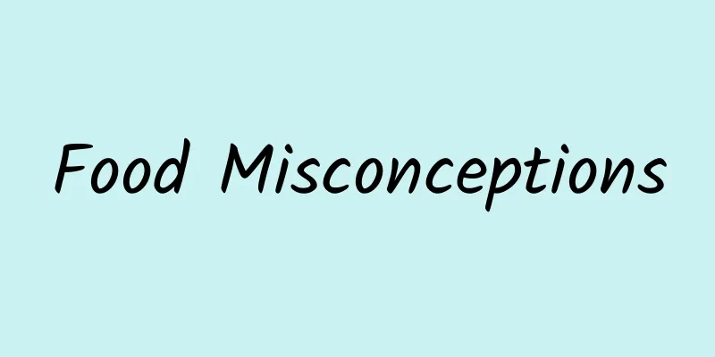 Food Misconceptions
