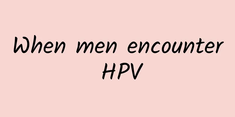 When men encounter HPV