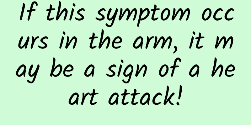 If this symptom occurs in the arm, it may be a sign of a heart attack!