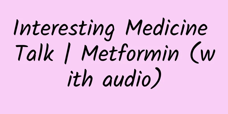 Interesting Medicine Talk | Metformin (with audio)