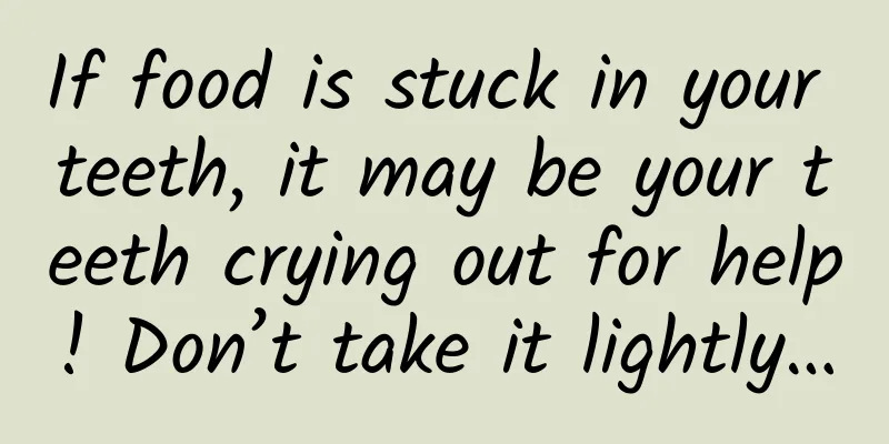 If food is stuck in your teeth, it may be your teeth crying out for help! Don’t take it lightly…
