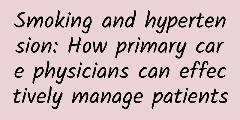 Smoking and hypertension: How primary care physicians can effectively manage patients