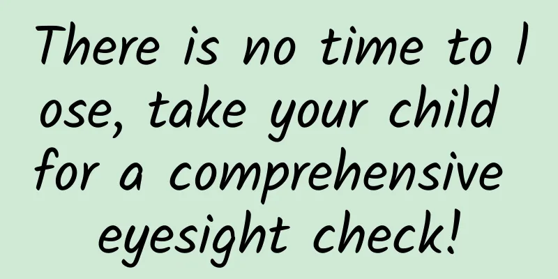 There is no time to lose, take your child for a comprehensive eyesight check!