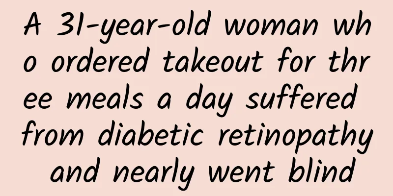 A 31-year-old woman who ordered takeout for three meals a day suffered from diabetic retinopathy and nearly went blind