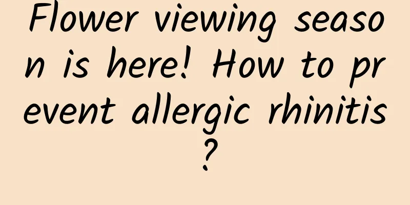 Flower viewing season is here! How to prevent allergic rhinitis?