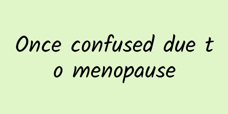 Once confused due to menopause