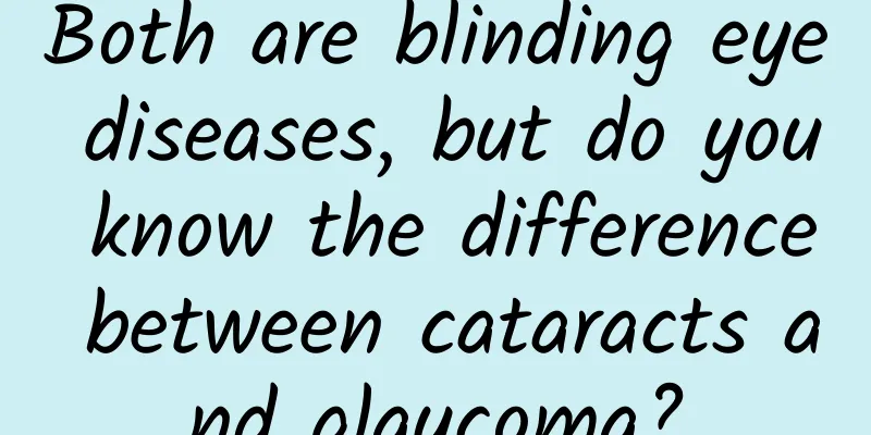 Both are blinding eye diseases, but do you know the difference between cataracts and glaucoma?