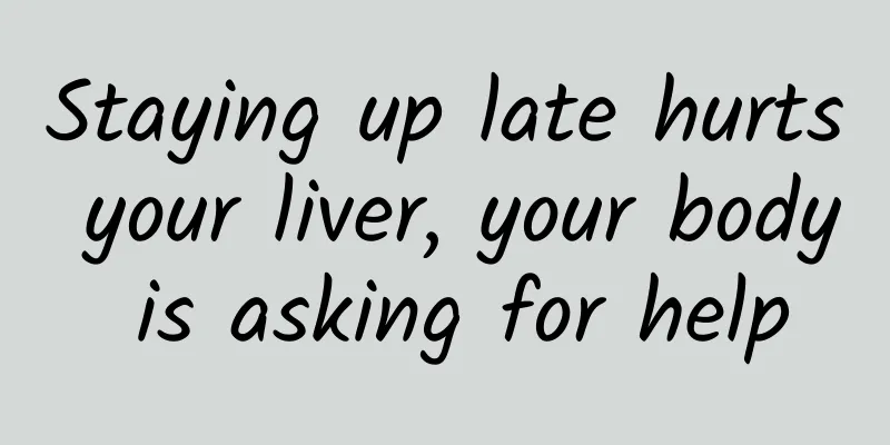 Staying up late hurts your liver, your body is asking for help