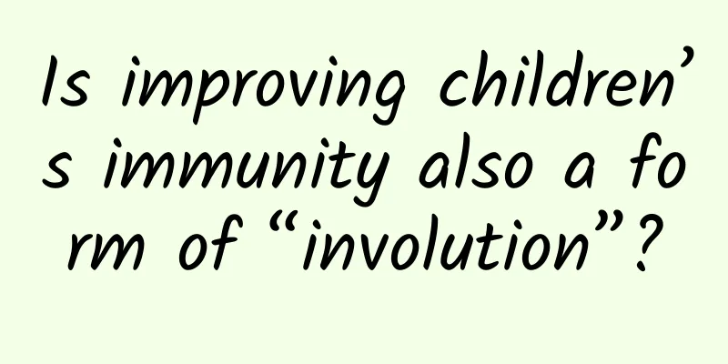 Is improving children’s immunity also a form of “involution”?