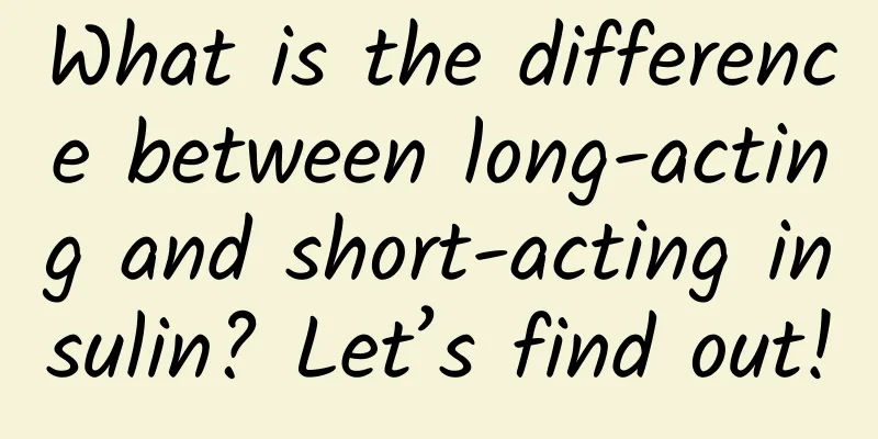What is the difference between long-acting and short-acting insulin? Let’s find out!