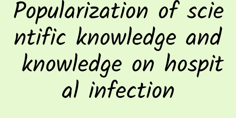 Popularization of scientific knowledge and knowledge on hospital infection