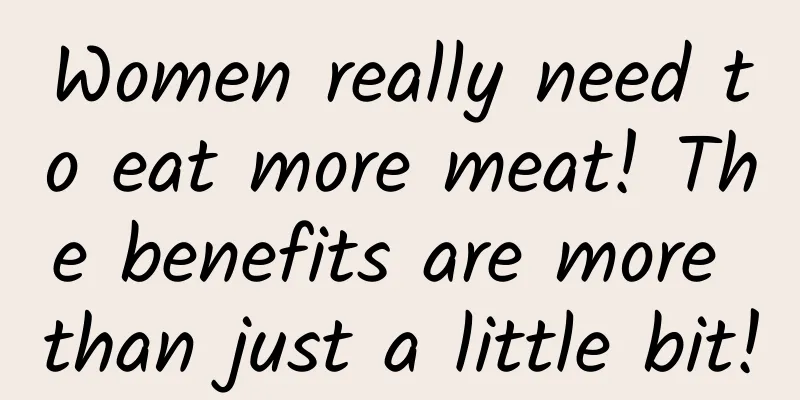 Women really need to eat more meat! The benefits are more than just a little bit!