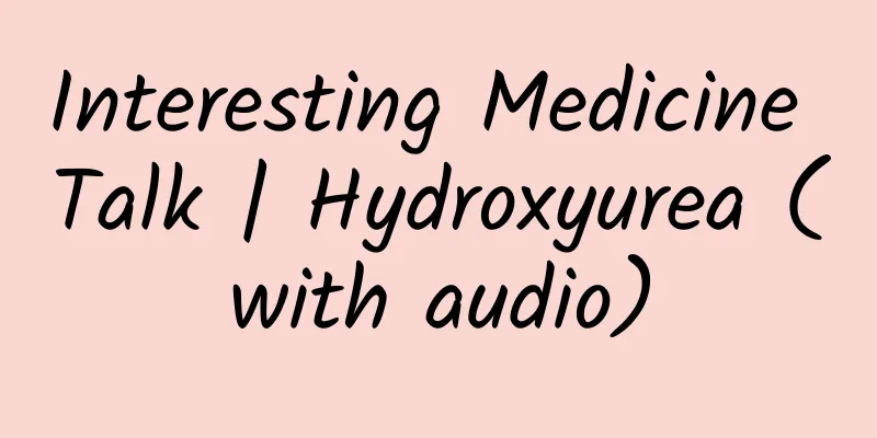 Interesting Medicine Talk | Hydroxyurea (with audio)