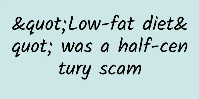 "Low-fat diet" was a half-century scam