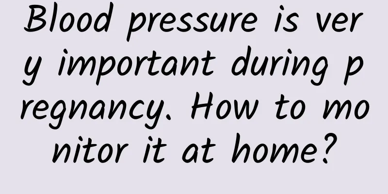 Blood pressure is very important during pregnancy. How to monitor it at home?