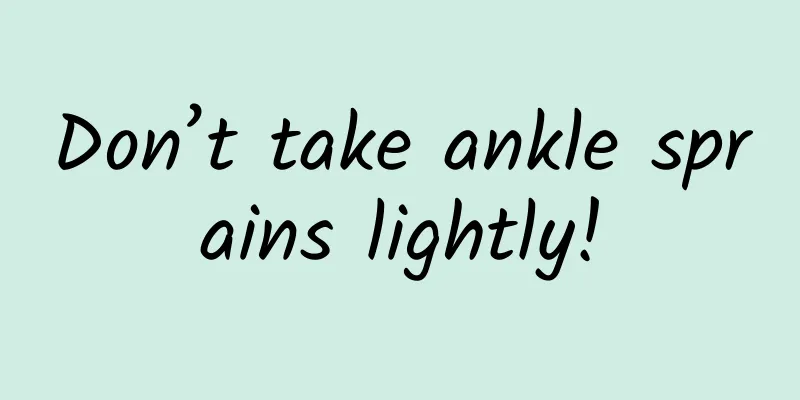 Don’t take ankle sprains lightly!
