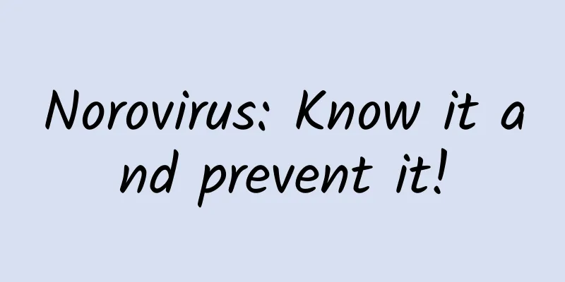 Norovirus: Know it and prevent it!