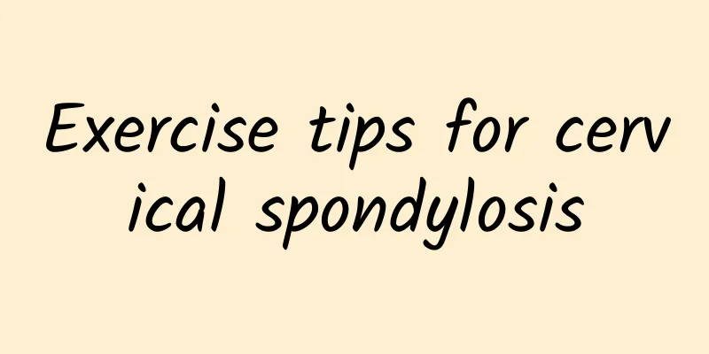 Exercise tips for cervical spondylosis