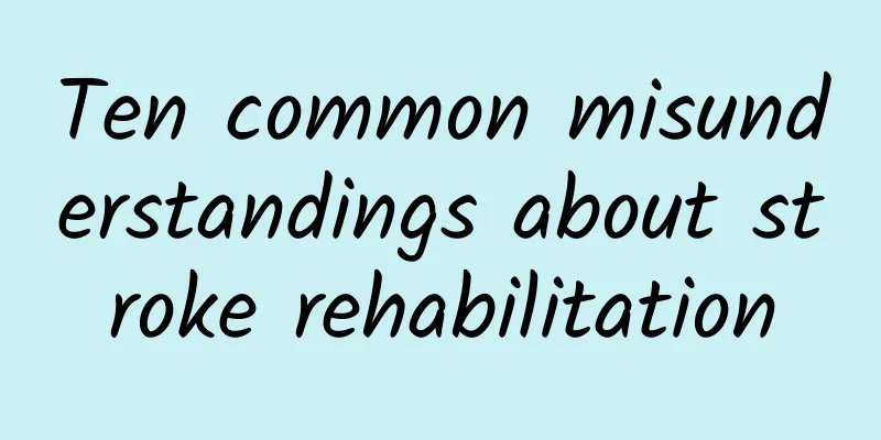 Ten common misunderstandings about stroke rehabilitation