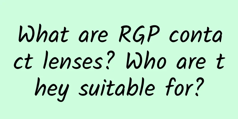 What are RGP contact lenses? Who are they suitable for?