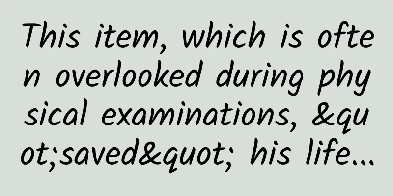 This item, which is often overlooked during physical examinations, "saved" his life...