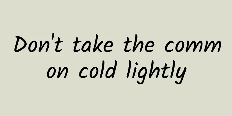 Don't take the common cold lightly