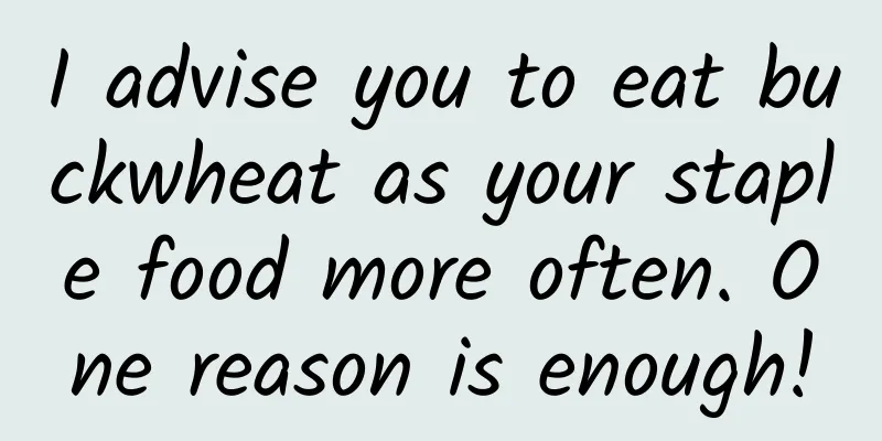 I advise you to eat buckwheat as your staple food more often. One reason is enough!