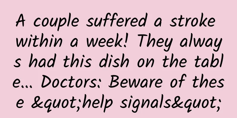A couple suffered a stroke within a week! They always had this dish on the table... Doctors: Beware of these "help signals"