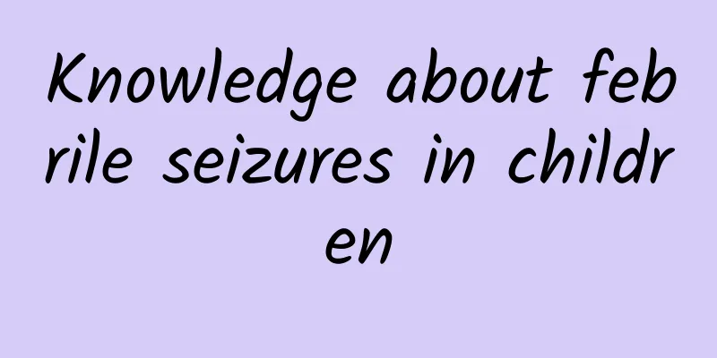 Knowledge about febrile seizures in children