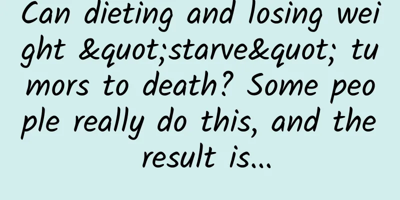 Can dieting and losing weight "starve" tumors to death? Some people really do this, and the result is...