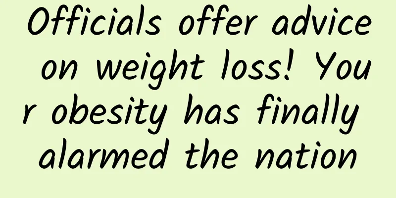 Officials offer advice on weight loss! Your obesity has finally alarmed the nation