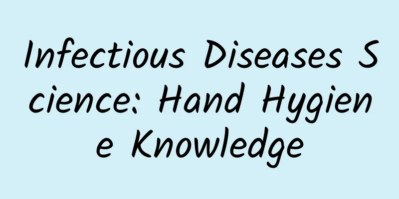 Infectious Diseases Science: Hand Hygiene Knowledge