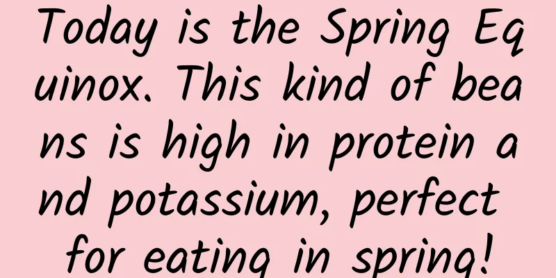 Today is the Spring Equinox. This kind of beans is high in protein and potassium, perfect for eating in spring!