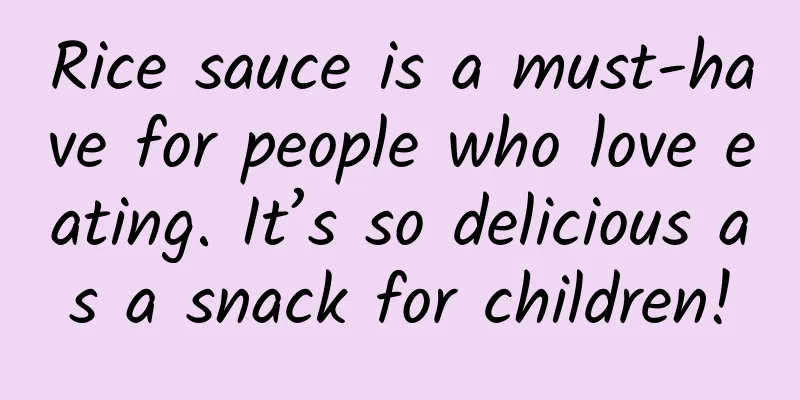 Rice sauce is a must-have for people who love eating. It’s so delicious as a snack for children!